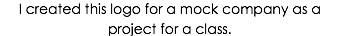 I created this logo for a mock company as a project for a class.
